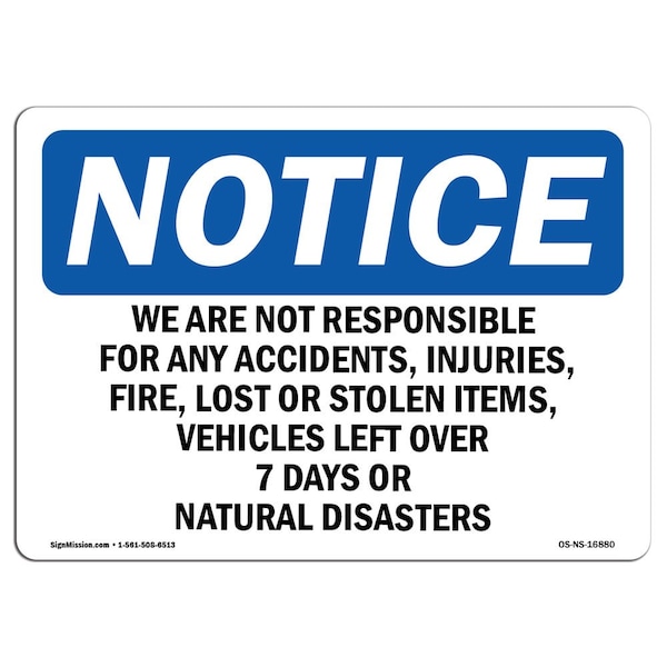 OSHA Sign, We Are Not Responsible For Accidents, 14in X 10in Aluminum, 10" W, 14" L, Landscape